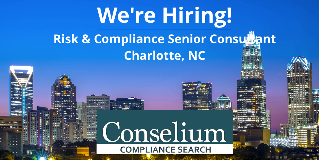 Risk & Compliance Senior Consultant, National Consulting Practice Group, Charlotte, NC