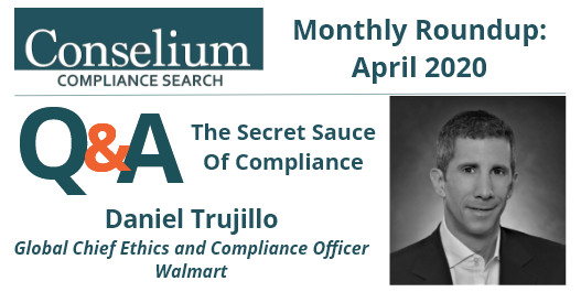 Monthly Roundup: April 2020 – Q&A with Daniel Trujillo – The Secret Sauce Of Compliance