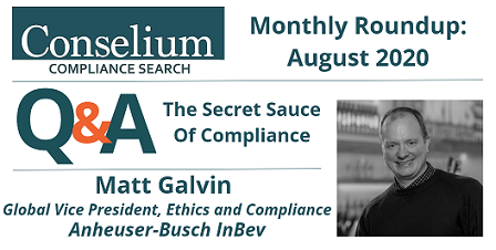 Monthly Roundup – August 2020 – Q&A with Matt Galvin – The Secret Sauce Of Compliance