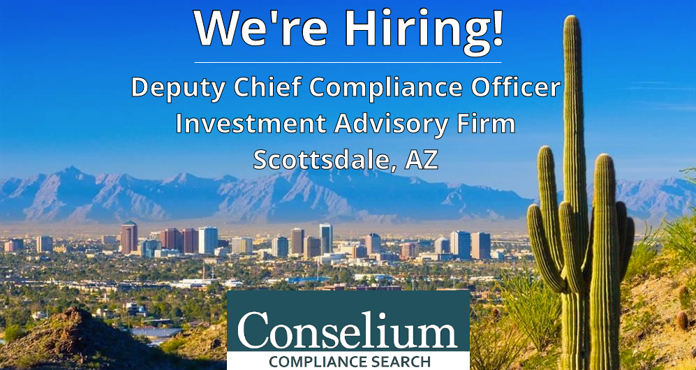 Deputy Chief Compliance Officer Investment Advisory Firm  Scottsdale, AZ