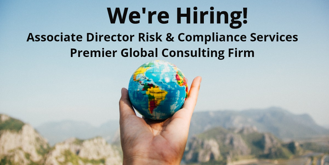 Associate Director Risk & Compliance Services, Premier Global Consulting Firm