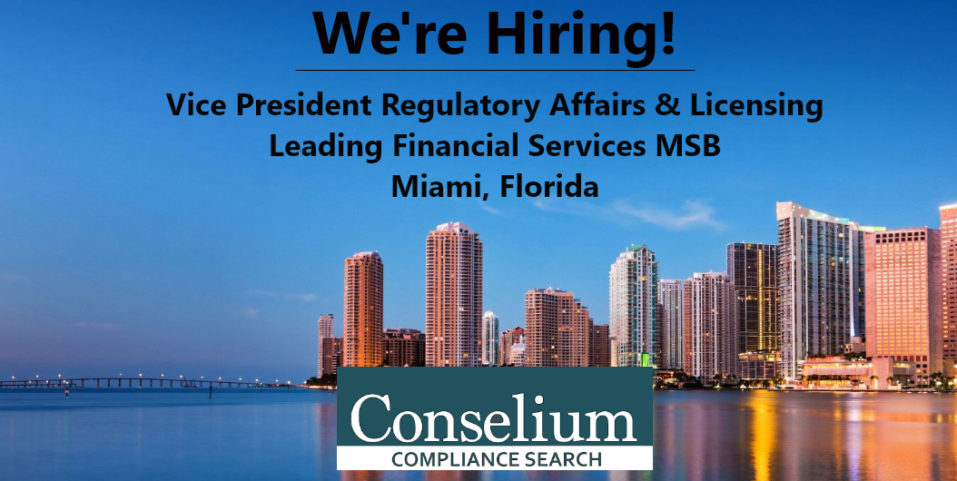 Vice President Regulatory Affairs & Licensing, Leading Financial Services MSB, Miami, Florida
