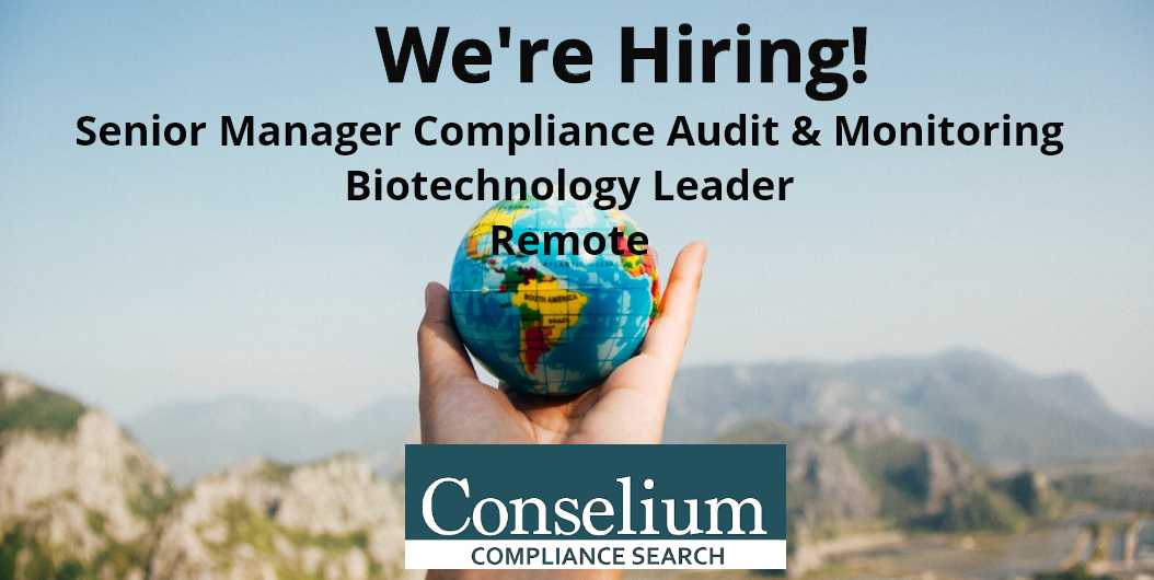 Senior Manager Compliance Audit & Monitoring, Biotechnology Leader, Remote