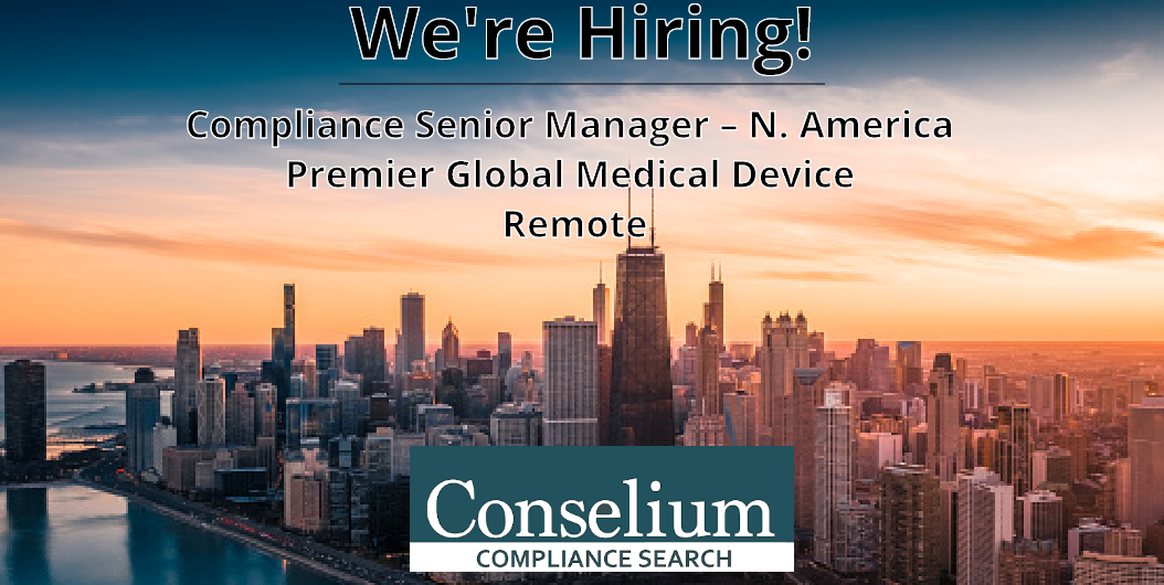Compliance Senior Manager – N. America, Premier Global Medical Device, Remote