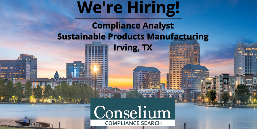 Compliance Analyst, Sustainable Products Manufacturing, Irving, TX